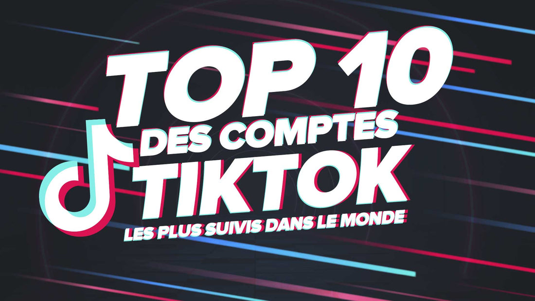 Les personnes avec le plus d'abonnés Tiktok